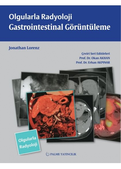 OLGULARLA RADYOLOJİ GASTROİNTESTİNAL GÖRÜNTÜLEME