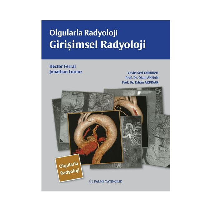 Olgularla Radyoloji Girişimsel Radyoloji