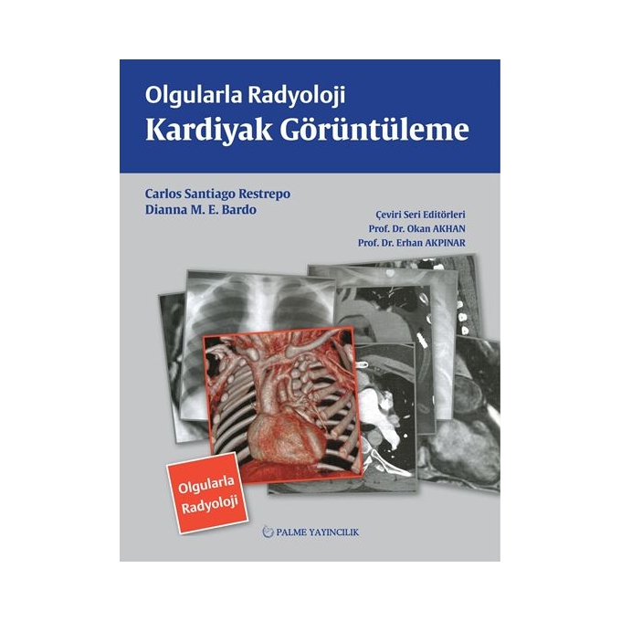 Olgularla Radyoloji Kardiyak Görüntüleme