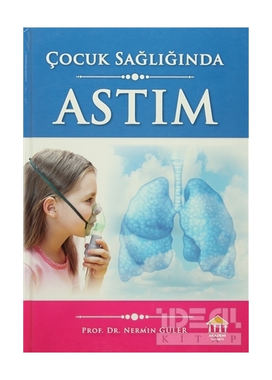 ÇOCUK SAĞLIĞINDA ASTIM - Prof Dr.  Nermin GÜLER
