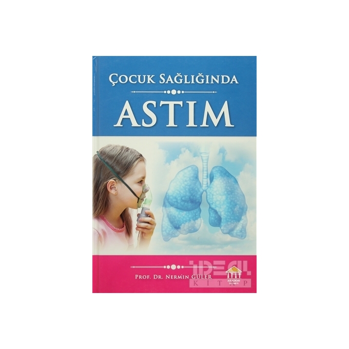 ÇOCUK SAĞLIĞINDA ASTIM - Prof Dr.  Nermin GÜLER
