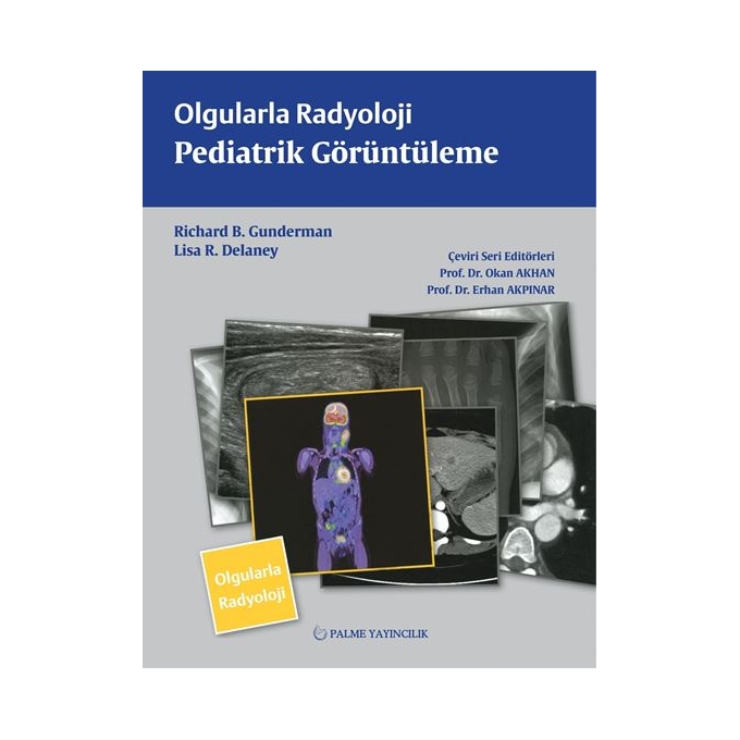 Olgularla Radyoloji Pediatrik Görüntüleme
