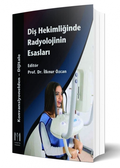 Diş Hekimliğinde Radyolojinin Esasları