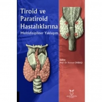Tiroid ve Paratiroid Hastalıklarına Multidisipliner Yaklaşım