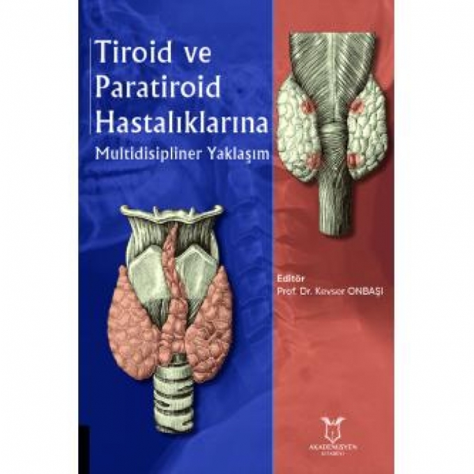 Tiroid ve Paratiroid Hastalıklarına Multidisipliner Yaklaşım