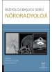 Radyoloji Başucu Serisi - Nöroradyoloji