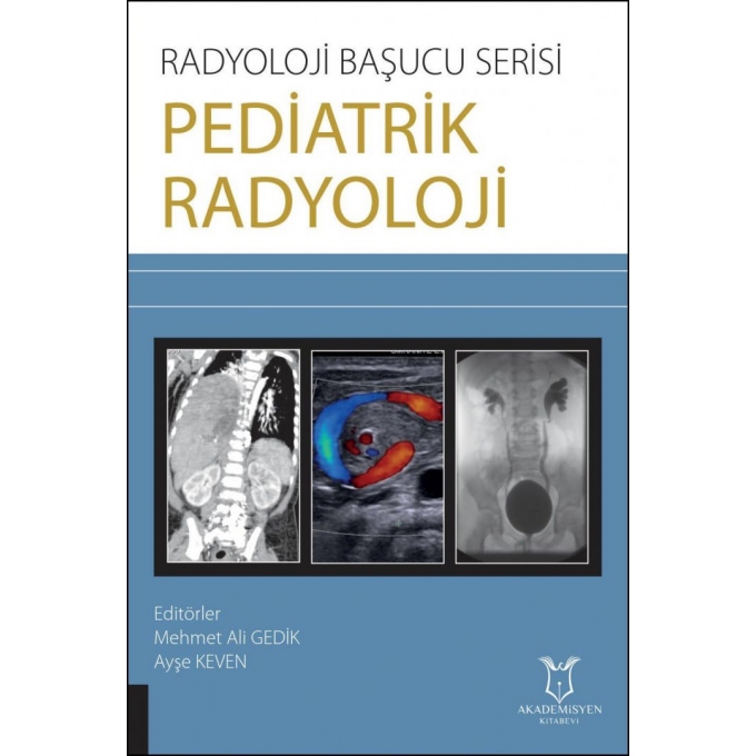 Radyoloji Başucu Serisi - Pediatrik Radyoloji