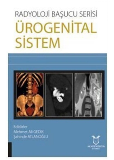 Radyoloji Başucu Serisi - Ürogenital Sistem