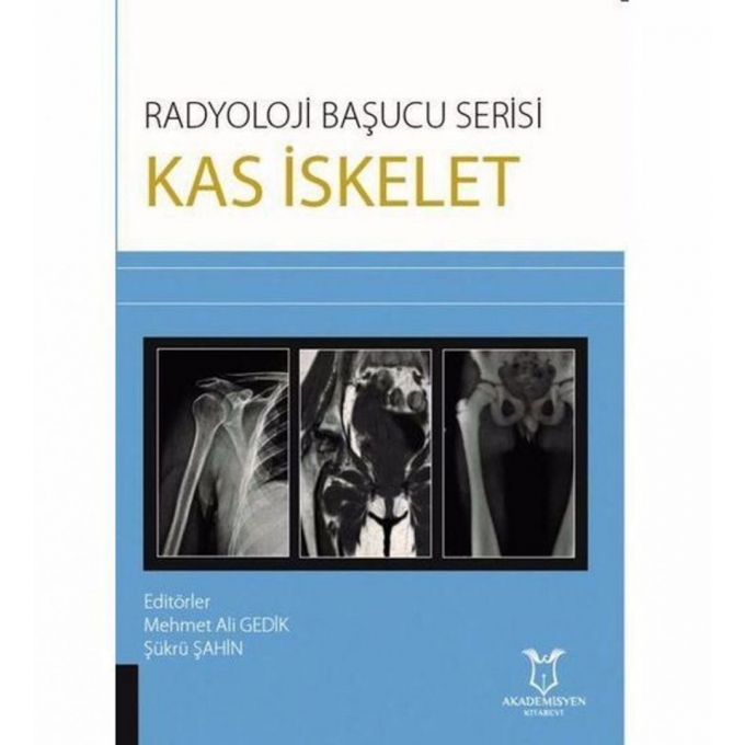 Radyoloji Başucu Serisi - Kas İskelet