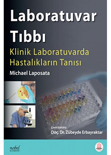 Laboratuvar Tıbbı: Klinik Laboratuvarda Hastalıkların Tanısı
