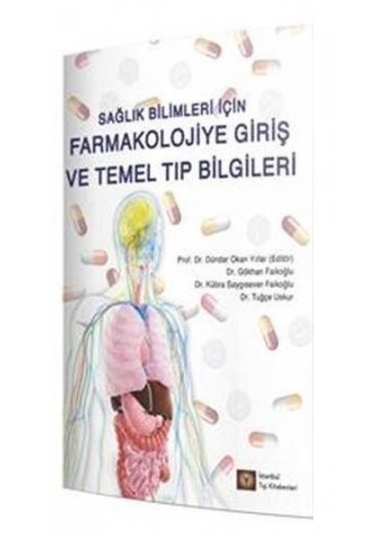 Sağlık Bilimleri Için Farmakolojiye Giriş Ve Temel Tıp Bilgileri