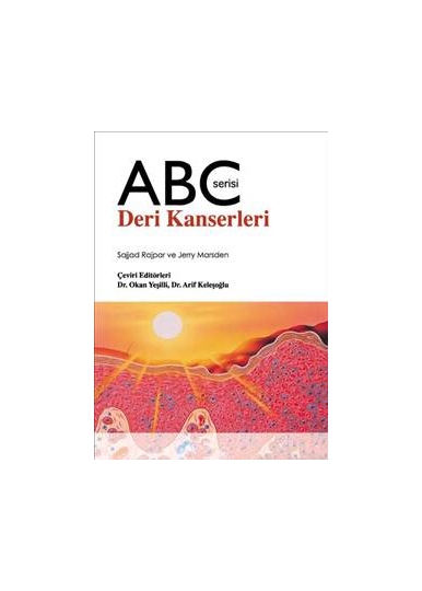 ABC Serisi Deri Kanserleri - Dr. Okan Yeşilli  &  Dr. Arif Keleşoğlu