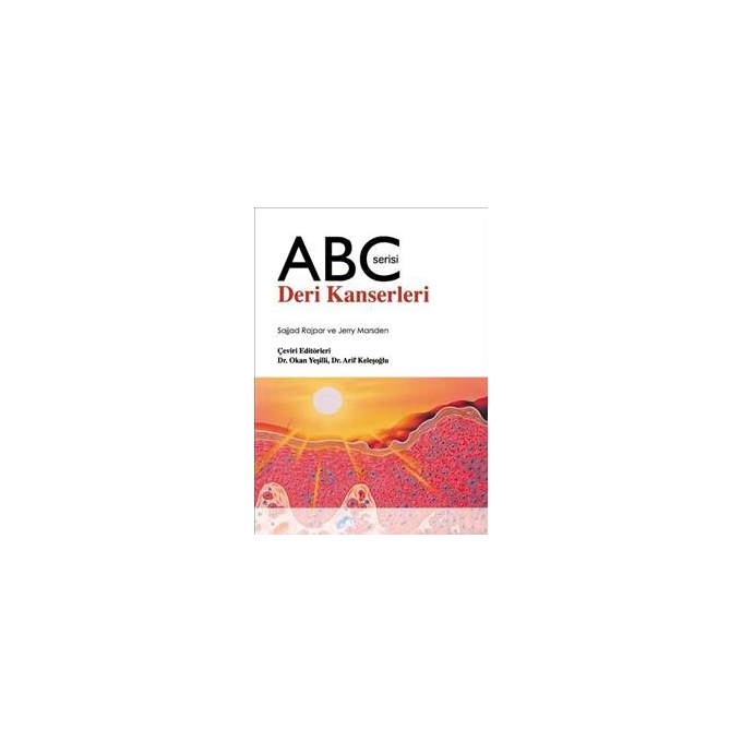 ABC Serisi Deri Kanserleri - Dr. Okan Yeşilli  &  Dr. Arif Keleşoğlu