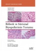Böbrek ve Sürrenal Biyopsilerinin Yorumu - Biyopsi Yorumları Serisi