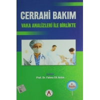 Cerrahi Bakım Vaka Analizleri ile Birlikte
