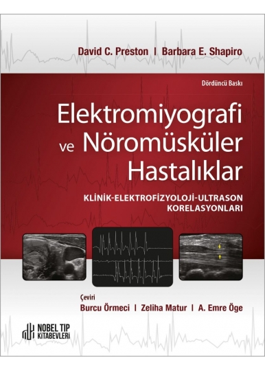Elektromiyografi ve Nöromüsküler Hastalıklar: Klinik-Elektrofizyoloji-Ultrason Korelasyonları