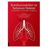 Kardiyovasküler ve Solunum Sistemi Hastalıkları, Cerrahisi ve Bakım