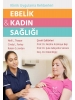 Ebelik ve Kadın Sağlığı - Klinik Uygulama Rehberleri