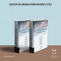 Çocuk ve Ergen Psikiyatrisi - Güncel Yaklaşımlar ve Temel Kavramlar (2 Cilt)