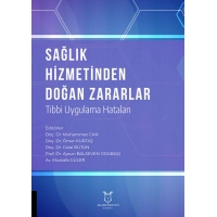 Sağlık Hizmetinden Doğan Zararlar (Tıbbi Uygulama Hataları)