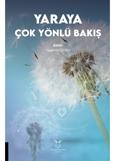 Yaraya Çok Yönlü Bakış