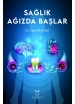 Sağlık Ağızda Başlar