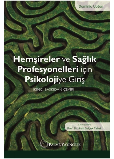 Hemşireler ve Sağlık Profesyonelleri için Psikolojiye Giriş