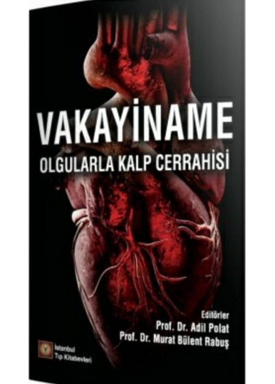 Vakayiname Olgularla Kalp Cerrahisi