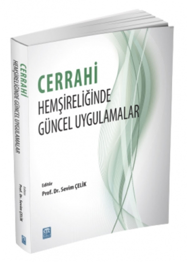 Cerrahi Hemşireliğinde Güncel Uygulamalar