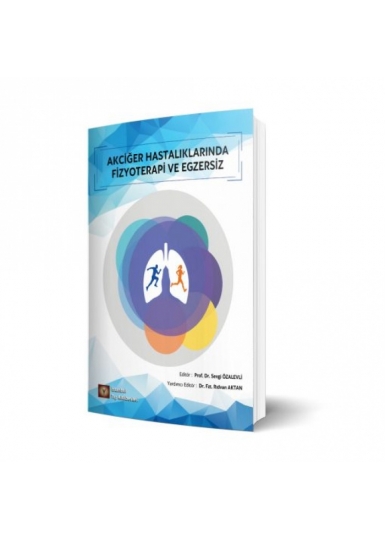 Akciğer Hastalıklarında Fizyoterapi Ve Egzersiz