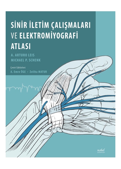 Sinir İletim Çalışmaları ve Elektromiyografi Atlası