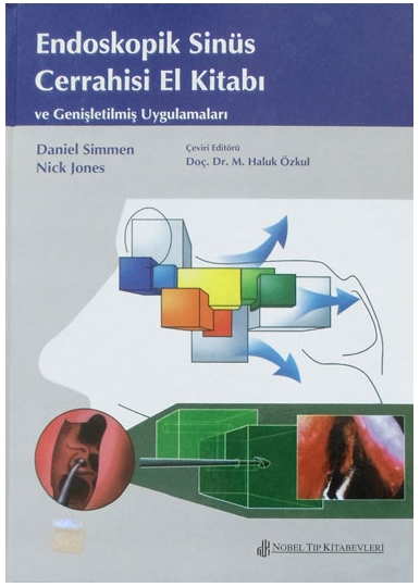 Endoskopik Sinüs Cerrahisi El Kitabı