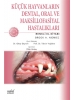 Küçük Hayvanların Dental, Oral ve Maksillofasiyal Hastalıkları: Renkli El Kitabı