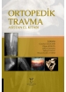 Ortopedik Travma Asistan El Kitabı
