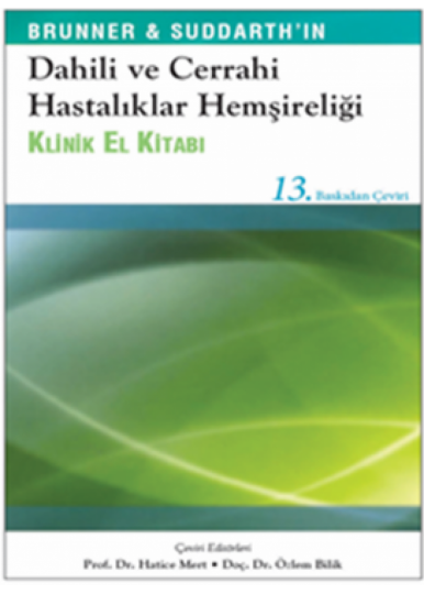 Dahili ve Cerrahi Hastalıklar Hemşireliği Klinik El Kitabı