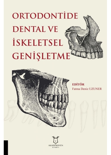 Ortodontide Dental ve İskeletsel Genişletme