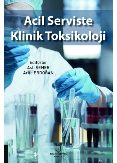 Acil Serviste Klinik Toksikoloji