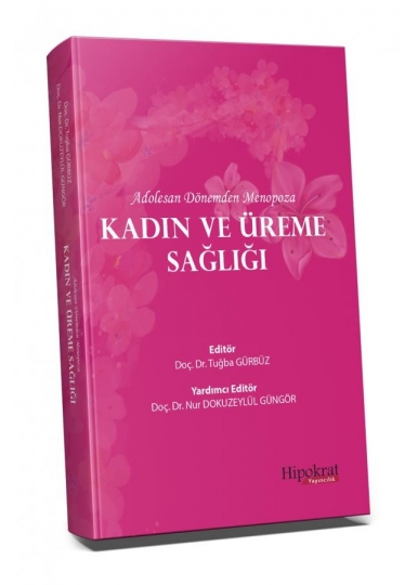 Adolesan Dönemden Menopoza Kadın ve Üreme Sağlığı