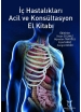 İç Hastalıkları Acil ve Konsültasyon El Kitabı