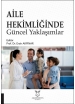 Aile Hekimliğinde Güncel Yaklaşımları