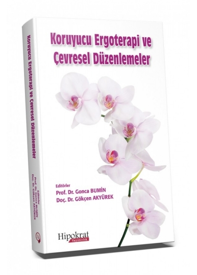 Koruyucu Ergoterapi ve Çevresel Düzenlemeler