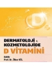 Dermatoloji ve Kozmetolojide D Vitamini