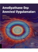 Ameliyathane Dışı Anestezi Uygulamaları