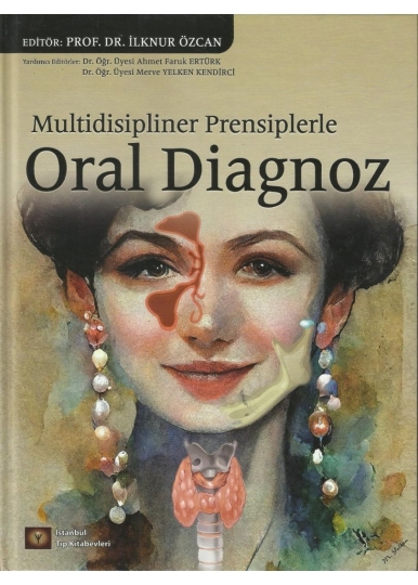 Multidisipliner Prensiplerle Oral Diagnoz