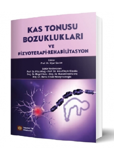 Kas Tonusu Bozuklukları Ve Fizyoterapi Rehabilitasyon