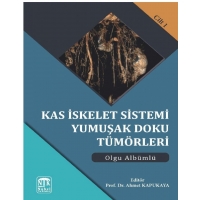 Kas İskelet Sistemi Yumuşak Doku Tümörleri Olgu Albümlü Cilt 1