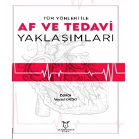 Tüm Yönleri İle AF ve Tedavi Yaklaşımları