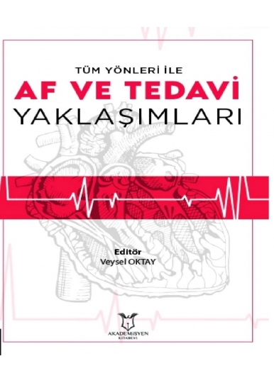 Tüm Yönleri İle AF ve Tedavi Yaklaşımları