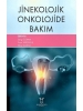 Jinekolojik Onkolojide Bakım