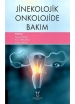 Jinekolojik Onkolojide Bakım